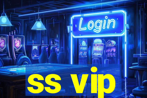 ss vip